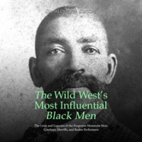 Wild_West_s_Most_Influential_Black_Men__The_Lives_and_Legacies_of_the_Forgotten_Mountain_Men__Cowboy